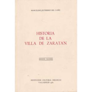 Historia e la Villa de Zaratán. Edición Facsímil