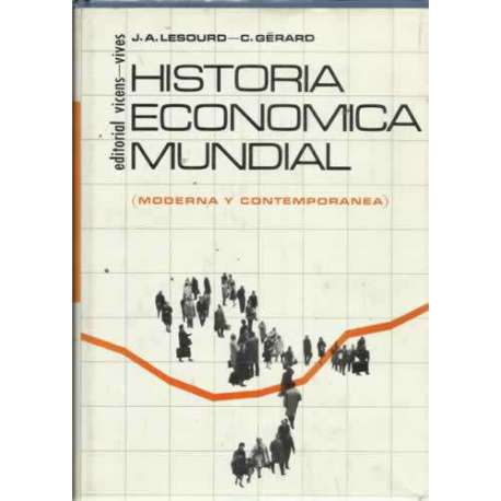 HISTORIA ECONÓMICA MUNDIAL (Moderna y Contemporánea)