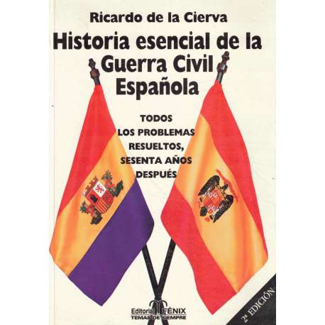 Historia esencial de la Guerra Civil Española