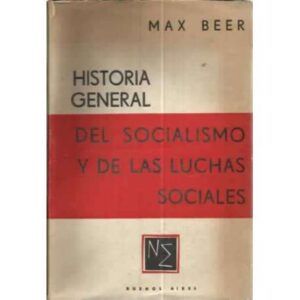 HISTORIA GENERAL DEL SOCIALISMO Y DE LAS LUCHAS SOCIALES