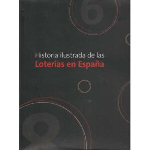 Historia ilustrada de las Loterías en España