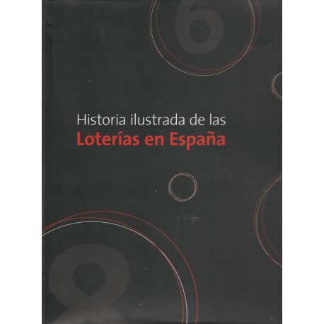 Historia ilustrada de las Loterías en España