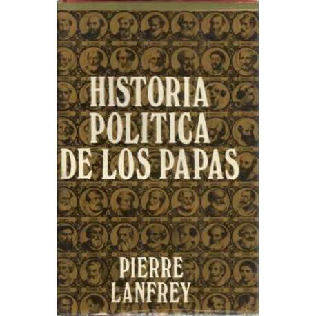HISTORIA POLÍTICA DE LOS PAPAS