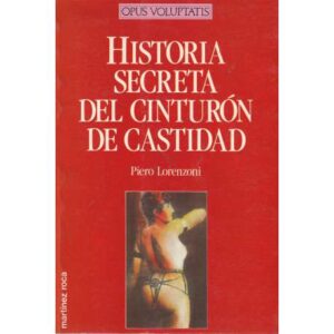 Historia secreta del cinturon de castidad