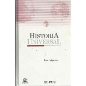Historia Universal. 1: Los orígenes