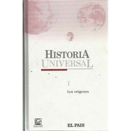 Historia Universal. 1: Los orígenes