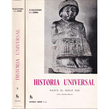 Historia Universal: I/. Hasta el siglo XIII II/. Desde el siglo XIII. 2 Tomos