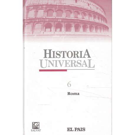 Historia Universal. 6: Roma