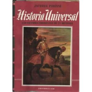 Historia universal. Tomo III: Desde el Renacimineto hasta la formación de los grandes estados continentales de Europa. Siglos XV