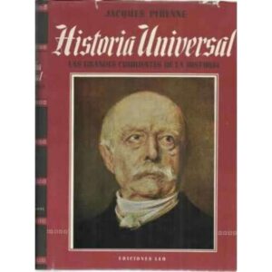 Historia universal. Tomo VI: El siglo XIX progresivo y colonialista