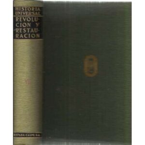 Historia Universal: VII/ La revolución fracesa, Napoleón y la restauración 1789-1848
