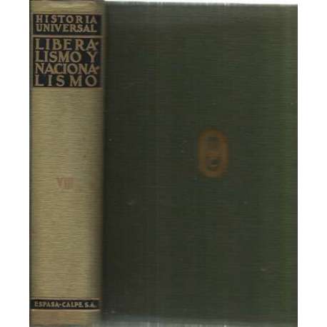 Historia Universal: VIII/ Liberalismo y Nacionalismo 1848-1890