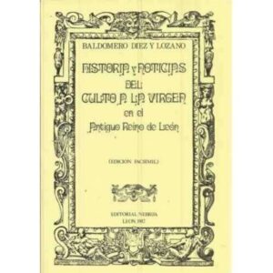 Historia y noticias del culto a la Virgen en el Antiguo Reino de León