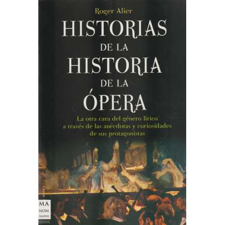 Historias de la historia de la ópera