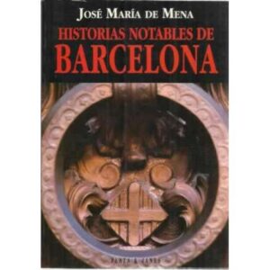 Historias notables de Barcelona