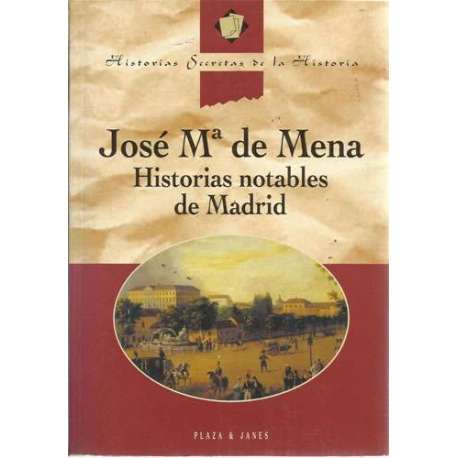 Historias notables de Madrid
