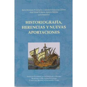 Historiografía, herencias y nuevas aportaciones