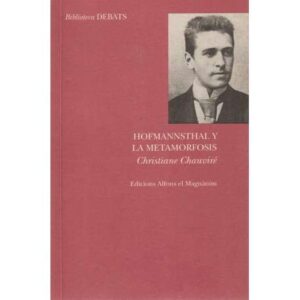 Hofmannsthal y la metamorfosis