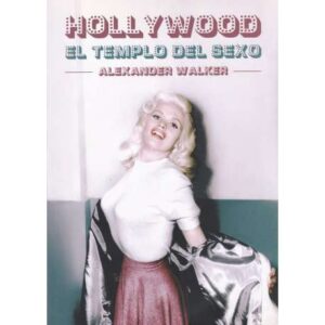 Hollywood. El templo del sexo