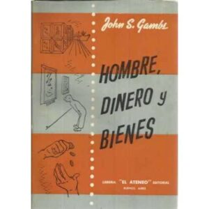 Hombre, dinero y bienes