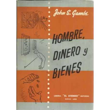 Hombre, dinero y bienes