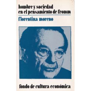 Hombre y sociedad en el pensamiento de Fromm