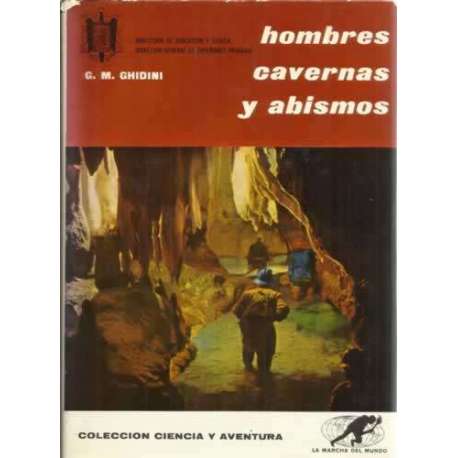 Hombres, cavernas y abismos