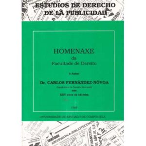 Homenaxe da Facultade de Dereito o autor Dr. Carlos Fernández Nóvoa