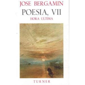 Hora última. Poesía VII