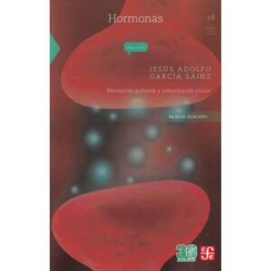 Hormonas. Mensajeros químicos y comunicación celular