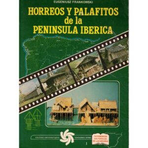 Horreos y palafitos de la Península Ibérica