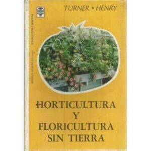 Horticultura y floricultura sin tierra