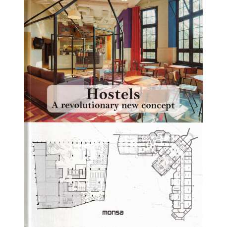 Hostels. A revolutionary new concept