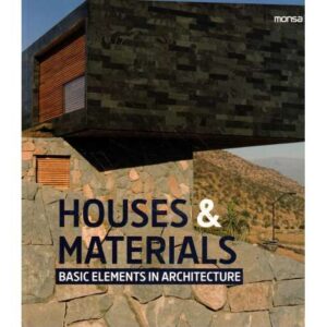 Houses & materials. Basic elements in architecture