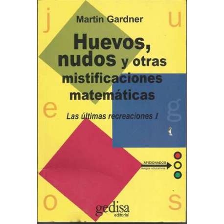 Huevos, nudos y otras mistificaciones matemáticas