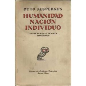 Humanidad, nación, individuo desde el punto de vista lingüistico