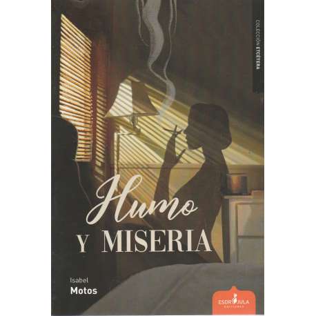Humo y miseria