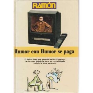 Humor con humor se paga