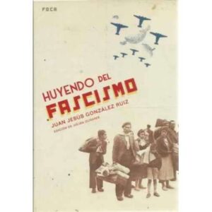 Huyendo del Fascismo