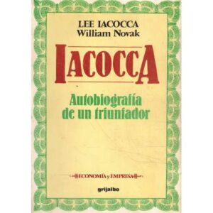 Iacocca. Autobiografía de un triunfador