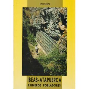 Ibeas Atapuerca. Primeros pobladores