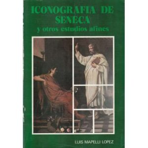 Iconografía de Séneca y otros estudios afines