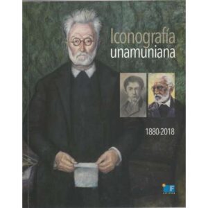 Iconografía unamuniana. 1880-2018