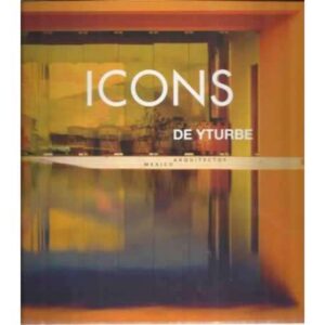 Icons de yturbe. Arquitectos Mexico