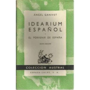 Idearium español y El porvenir de España