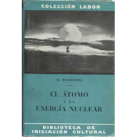Ideas básicas sobre el átomo y la energía nuclear