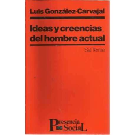 Ideas y creencias del hombre actual
