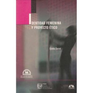 Identidad femenina y proyecto ético