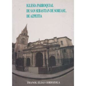 Iglesia Parroqual de San Sebatián de Soreasu, de Azapeitia
