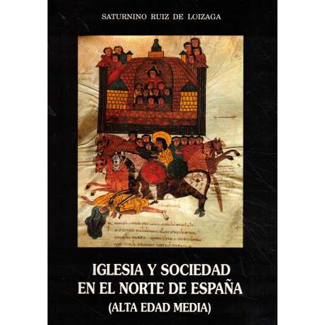 Iglesia y sociedad en el norte de España (Alta Edad Media)